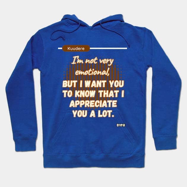 Kuudere love phrase design Hoodie by Otaku in Love